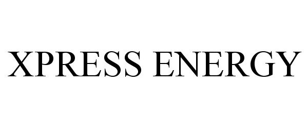  XPRESS ENERGY