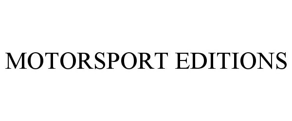 Trademark Logo MOTORSPORT EDITIONS