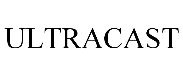 Trademark Logo ULTRACAST