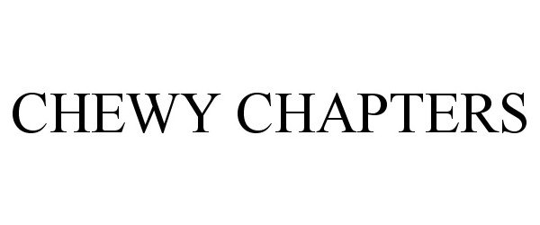 CHEWY CHAPTERS