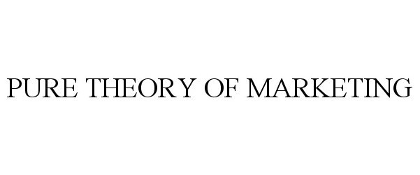 Trademark Logo A PURE THEORY OF MARKETING