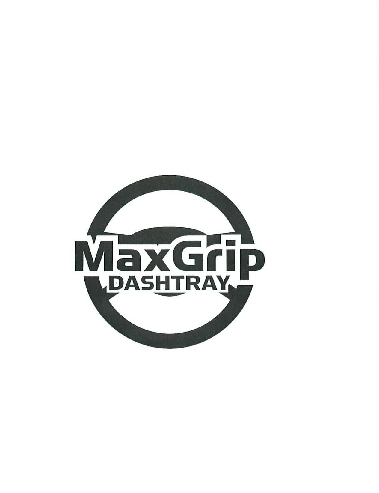 Trademark Logo MAXGRIP DASHTRAY