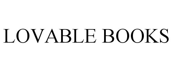 Trademark Logo LOVABLE BOOKS