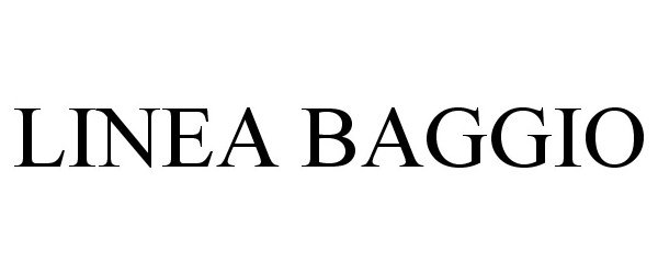 Trademark Logo LINEA BAGGIO