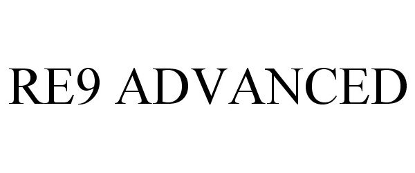 Trademark Logo RE9 ADVANCED