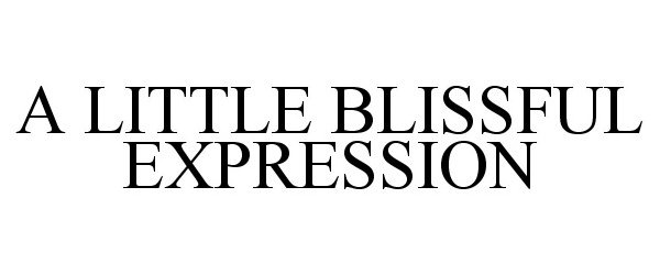  A LITTLE BLISSFUL EXPRESSION