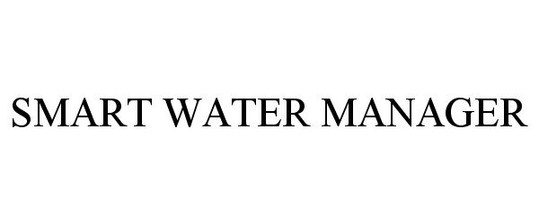 Trademark Logo SMART WATER MANAGER