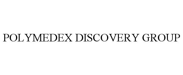  POLYMEDEX DISCOVERY GROUP