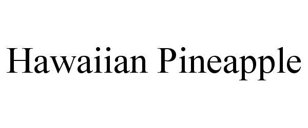 Trademark Logo HAWAIIAN PINEAPPLE