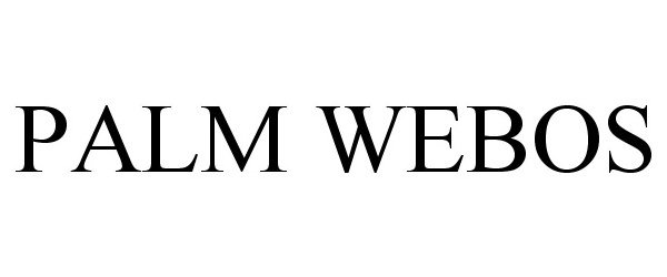 Trademark Logo PALM WEBOS
