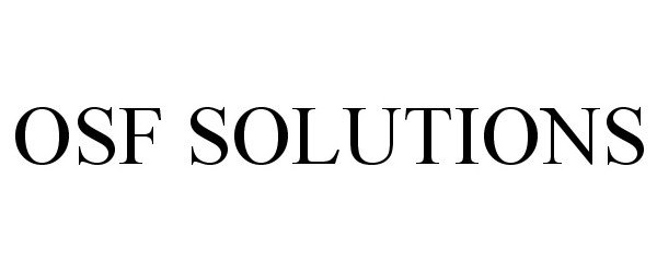 Trademark Logo OSF SOLUTIONS