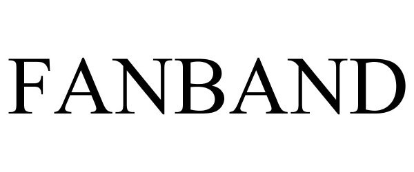 Trademark Logo FANBAND
