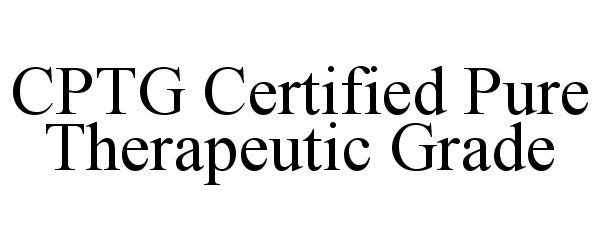  CPTG CERTIFIED PURE THERAPEUTIC GRADE