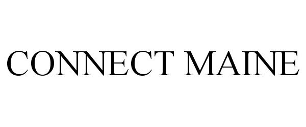 Trademark Logo CONNECT MAINE