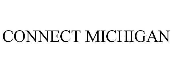 Trademark Logo CONNECT MICHIGAN