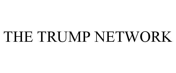 Trademark Logo THE TRUMP NETWORK
