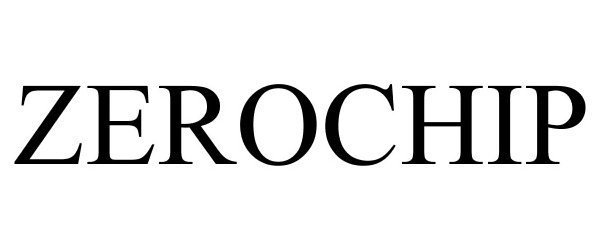Trademark Logo ZEROCHIP