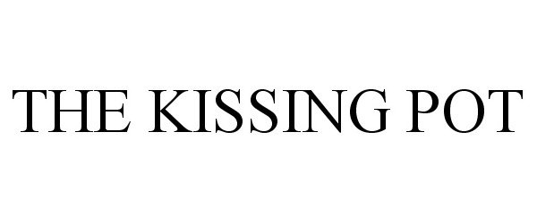 Trademark Logo THE KISSING POT