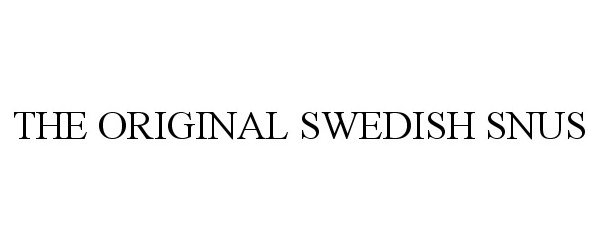  THE ORIGINAL SWEDISH SNUS