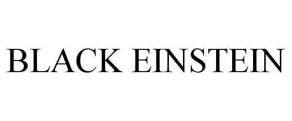  BLACK EINSTEIN