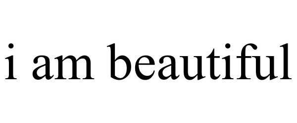 Trademark Logo I AM BEAUTIFUL