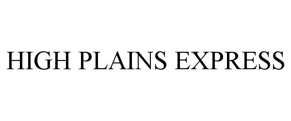 Trademark Logo HIGH PLAINS EXPRESS