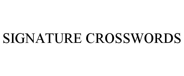 Trademark Logo SIGNATURE CROSSWORDS