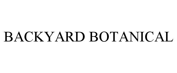 Trademark Logo BACKYARD BOTANICAL