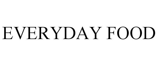 Trademark Logo EVERYDAY FOOD