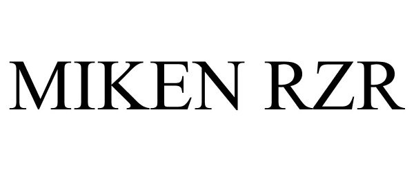 Trademark Logo MIKEN RZR