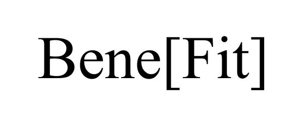  BENE[FIT]