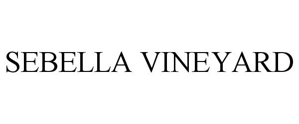 Trademark Logo SEBELLA VINEYARD