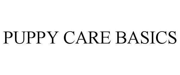 Trademark Logo PUPPY CARE BASICS