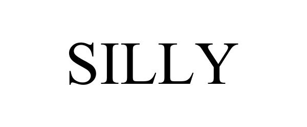 Trademark Logo SILLY