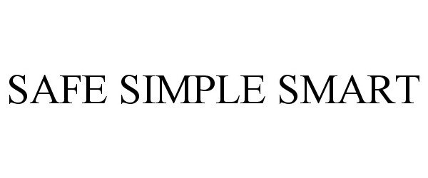 Trademark Logo SAFE SIMPLE SMART