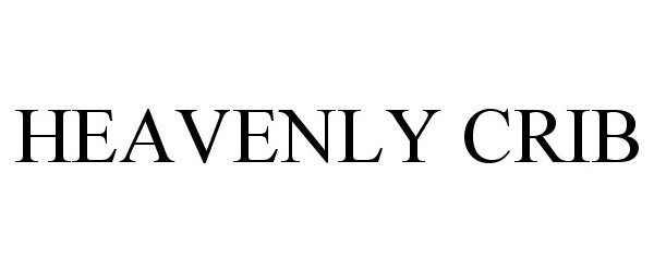 Trademark Logo HEAVENLY CRIB