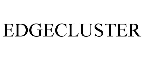 Trademark Logo EDGECLUSTER