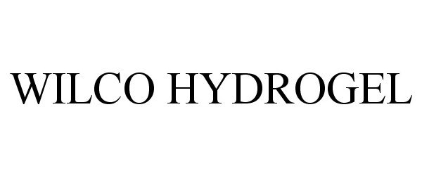 Trademark Logo WILCO HYDROGEL