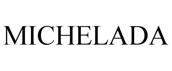 Trademark Logo MICHELADA