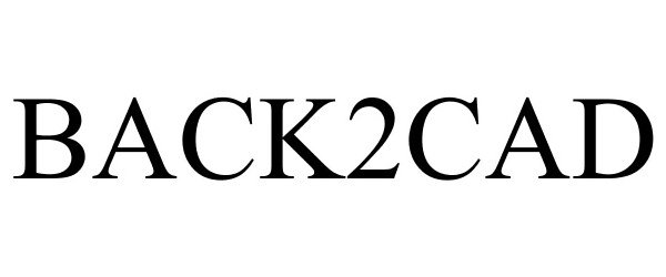 Trademark Logo BACK2CAD