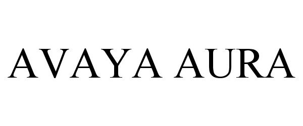 Trademark Logo AVAYA AURA