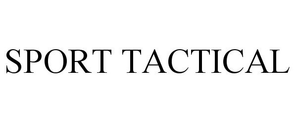 Trademark Logo SPORT TACTICAL