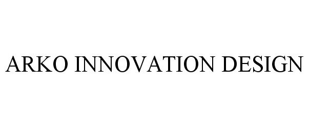  ARKO INNOVATION DESIGN