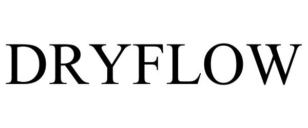 Trademark Logo DRYFLOW