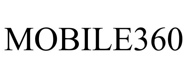 Trademark Logo MOBILE360