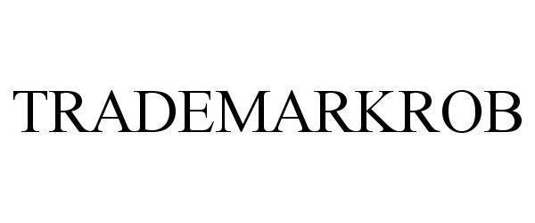 Trademark Logo TRADEMARKROB