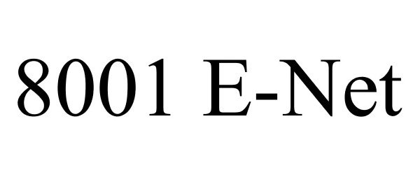 Trademark Logo 8001 E-NET