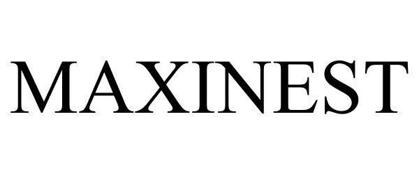 Trademark Logo MAXINEST