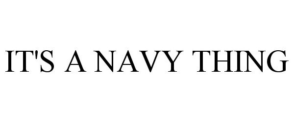  IT'S A NAVY THING
