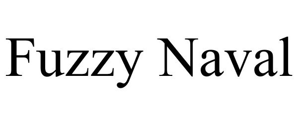 Trademark Logo FUZZY NAVAL